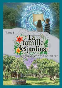 Téléchargez le livre :  La famille des jardins