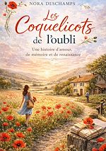 Télécharger le livre :  Les Coquelicots de l'oubli