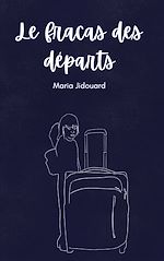 Télécharger le livre :  Le Fracas des Départs