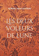 Télécharger le livre :  Les deux voleurs de lune