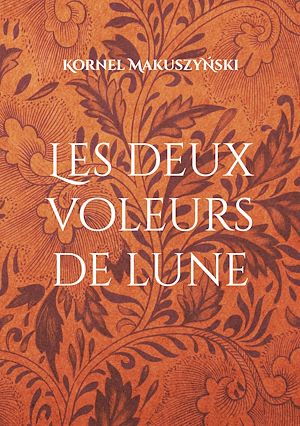 Téléchargez le livre :  Les deux voleurs de lune