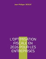Télécharger le livre :  L'optimisation fiscale en 2026 pour les entreprises