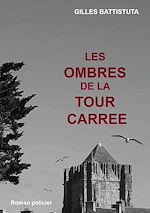 Télécharger le livre :  Les ombres de la tour carree