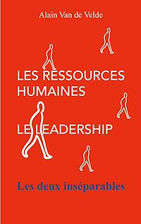 Téléchargez le livre :  Les ressources humaines - le leadership - les deux inséparables
