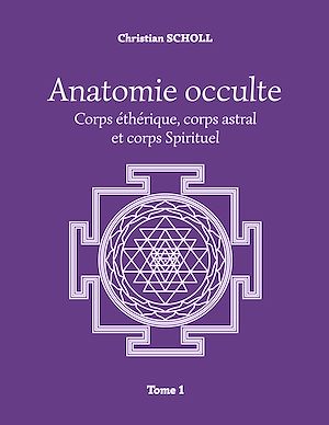 Téléchargez le livre :  Anatomie occulte Tome 1