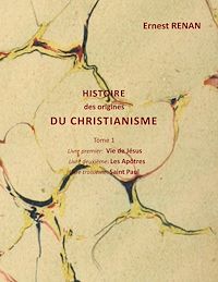 Téléchargez le livre :  Histoire des origines du christianisme