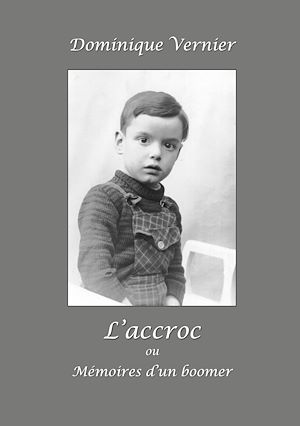 Download the eBook: L'Accroc ou Mémoires d'un boomer