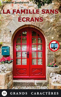 Télécharger le livre :  La Famille sans écrans