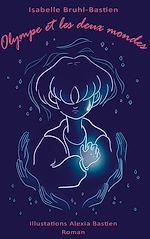 Télécharger le livre :  Olympe et les deux mondes