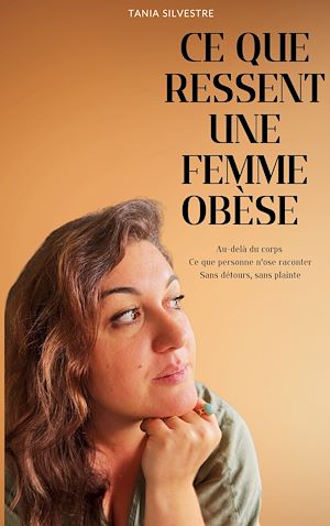 Téléchargez le livre :  Ce que ressent une femme obèse