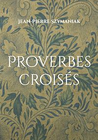 Téléchargez le livre :  Proverbes croisés