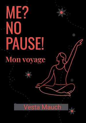 Téléchargez le livre :  Me ? No Pause