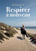 Télécharger le livre :  Respirer à Nouveau