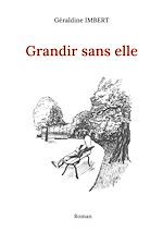 Télécharger le livre :  Grandir sans elle