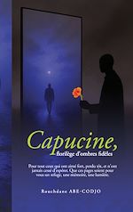 Télécharger le livre :  Capucine, florilège d'ombres fidèles