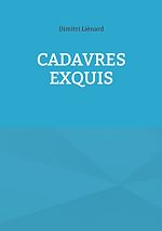 Télécharger le livre :  Cadavres Exquis