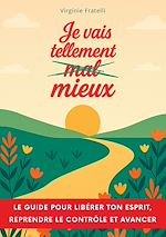 Télécharger le livre :  Je vais tellement mieux