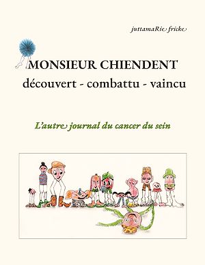 Téléchargez le livre :  Monsieur Chiendent - détecté, combattu, vaincu -