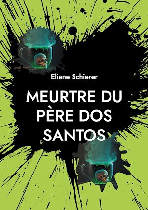 Téléchargez le livre :  Meurtre du père dos Santos