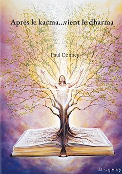 Télécharger le livre :  Après le karma...vient le dharma