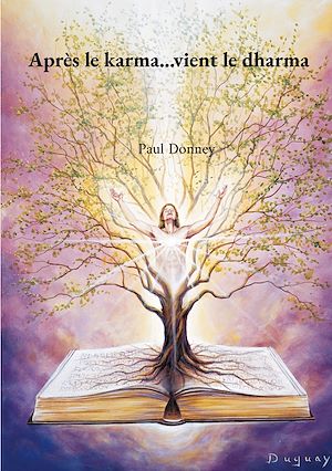 Téléchargez le livre :  Après le karma...vient le dharma