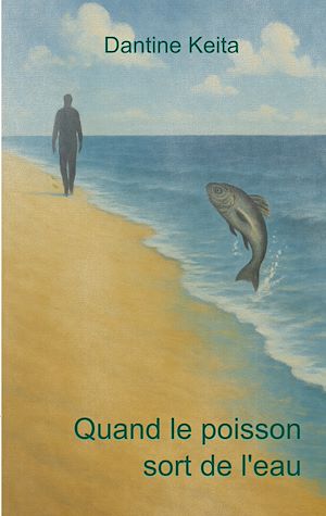 Téléchargez le livre :  Quand le poisson sort de l'eau
