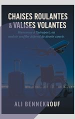 Télécharger le livre :  Chaises roulantes & valises volantes