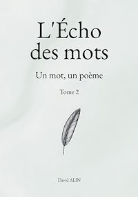 Téléchargez le livre :  L'Écho des mots - Tome 2