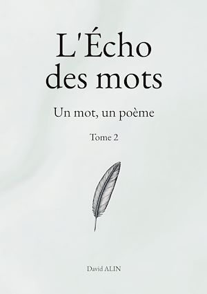 Téléchargez le livre :  L'Écho des mots - Tome 2