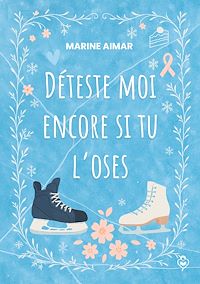 Téléchargez le livre :  Déteste moi encore si tu l'oses