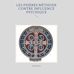 Télécharger le livre :  Les prières méthode contre influence psychique