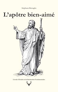 Téléchargez le livre :  L'apôtre bien-aimé
