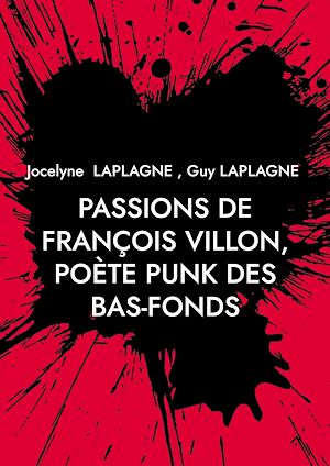 Download the eBook: Passions de François Villon, poète punk des bas-fonds