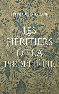 Téléchargez le livre :  Les héritiers de la prophétie