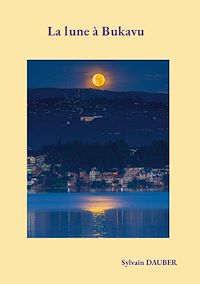 Téléchargez le livre :  La lune à Bukavu
