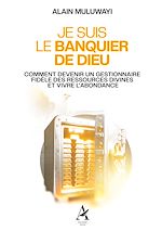 Télécharger le livre :  Je suis le banquier de Dieu