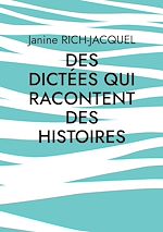 Télécharger le livre :  Des dictées qui racontent des histoires