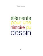 Download this eBook Éléments pour une histoire du dessin
