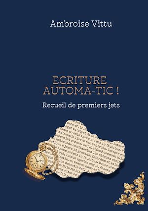 Téléchargez le livre :  Ecriture Automa-tic !
