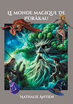 Télécharger le livre :  Le monde magique de Pûrâkau