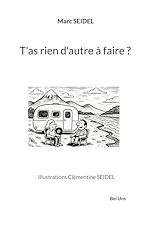 Télécharger le livre :  T'as rien d'autre à faire ?