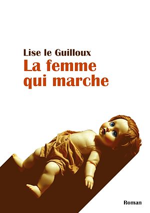 Téléchargez le livre :  La femme qui marche