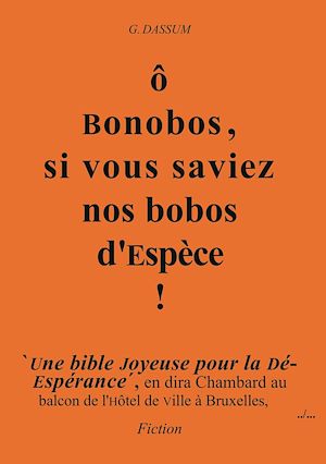 Download the eBook: ô Bonobos, si vous saviez Nos bobos d'Espèce !