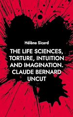 Télécharger le livre :  The Life Sciences, Torture, Intuition and Imagination.