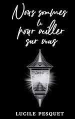 Download this eBook Nous sommes là pour veiller sur vous