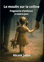 Download this eBook Le moulin sur la colline
