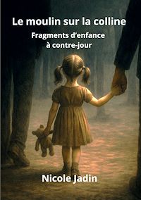 Téléchargez le livre :  Le moulin sur la colline