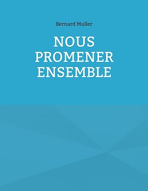 Download the eBook: Nous promener ensemble