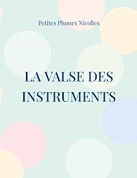 Téléchargez le livre :  La Valse des Instruments