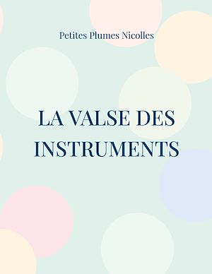 Téléchargez le livre :  La Valse des Instruments